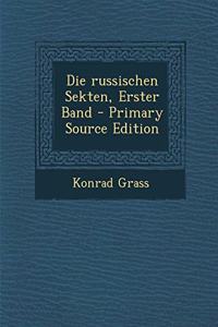 Die Russischen Sekten, Erster Band