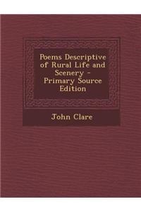 Poems Descriptive of Rural Life and Scenery - Primary Source Edition