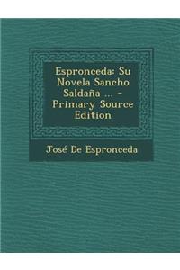 Espronceda: Su Novela Sancho Saldana ...