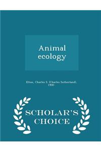 Animal Ecology - Scholar's Choice Edition