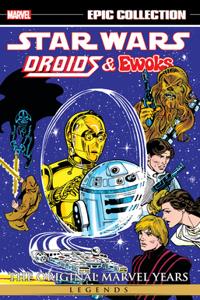 Star Wars Legends Epic Collection: The Original Marvel Years - Droids & Ewoks