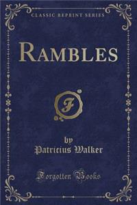 Rambles (Classic Reprint)
