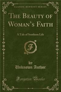 The Beauty of Woman's Faith