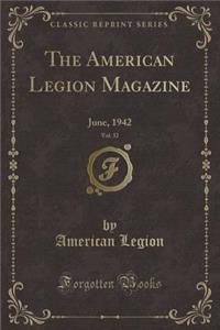 The American Legion Magazine, Vol. 32