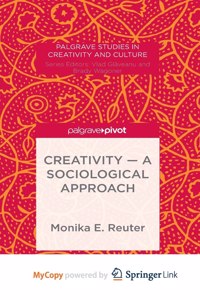 Creativity - A Sociological Approach
