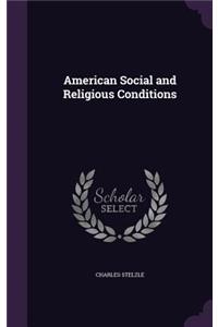 American Social and Religious Conditions