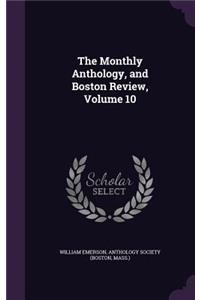 The Monthly Anthology, and Boston Review, Volume 10