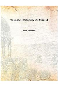 THE GENEALOGY OF THE FOX FAMILY