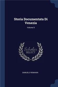 Storia Documentata Di Venezia; Volume 9