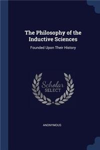 The Philosophy of the Inductive Sciences