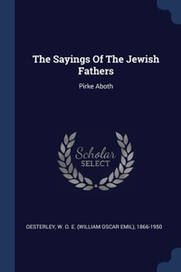 The Sayings Of The Jewish Fathers