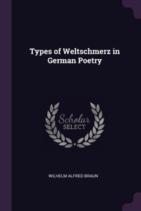 Types of Weltschmerz in German Poetry