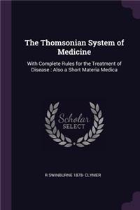 The Thomsonian System of Medicine