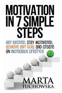 Motivation in 7 Simple Steps