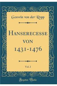 Hanserecesse Von 1431-1476, Vol. 2 (Classic Reprint)