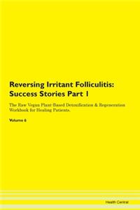 Reversing Irritant Folliculitis: Success