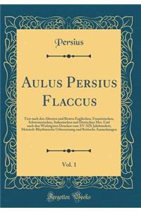 Aulus Persius Flaccus, Vol. 1