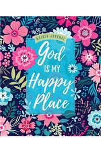 Guided Journal: God is My Happy Place (Floral)