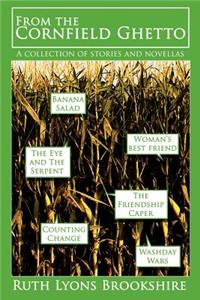 From the Cornfield Ghetto