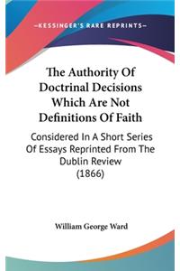The Authority Of Doctrinal Decisions Which Are Not Definitions Of Faith