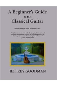 Beginner's Guide to the Classical Guitar