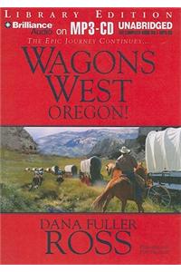 Wagons West Oregon!