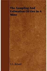 The Sampling and Estimation of Ore in a Mine