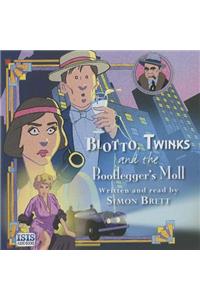 Blotto, Twinks and the Bootlegger's Moll