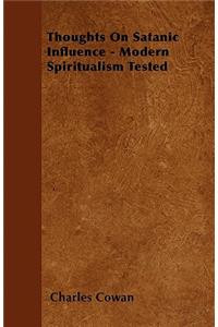 Thoughts On Satanic Influence - Modern Spiritualism Tested