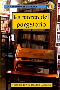 Las Aventuras De Zahra. La Marca Del Purgatorio