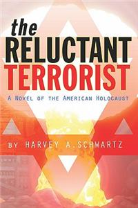 The Reluctant Terrorist