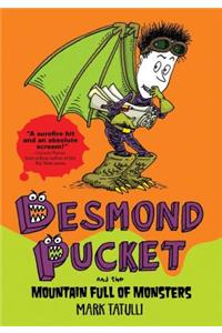 Desmond Pucket and the Mountain Full of Monsters