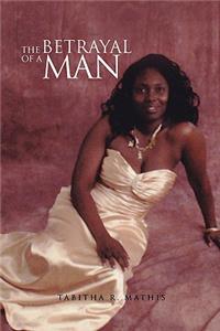 Betrayal of a Man