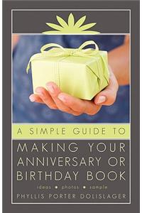 Simple Guide to Making Your Anniversary or Birthday Book