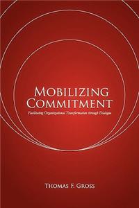 Mobilizing Commitment