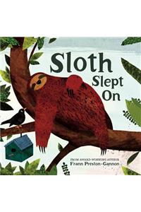 Sloth Slept on