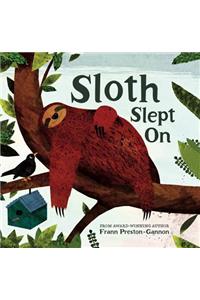 Sloth Slept on