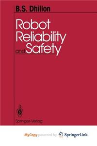 Robot Reliability and Safety