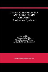 Dynamic Translinear and Log-Domain Circuits