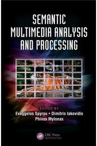 Semantic Multimedia Analysis and Processing