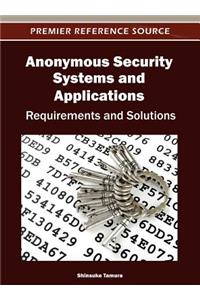 Anonymous Security Systems and Applications