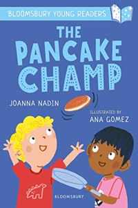 The Pancake Champ: A Bloomsbury Young Reader (Bloomsbury Young Readers)