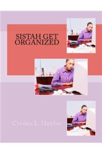 Sistah Get Organized