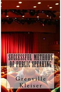 Successful Methods of Public Speaking