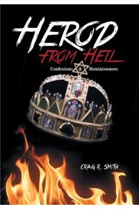 Herod from Hell: Confessions and Reminiscences