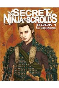 SECRET NINJA SCROLLS - BOOK 1 - Gold Edition
