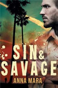 Sin & Savage: A Romantic Suspense