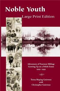 Noble Youth - Large Print Edition