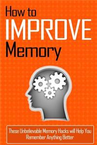 How to Improve Memory