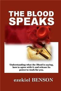 The Blood Speaks